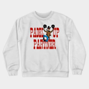 Padel Up Partner! sport Crewneck Sweatshirt